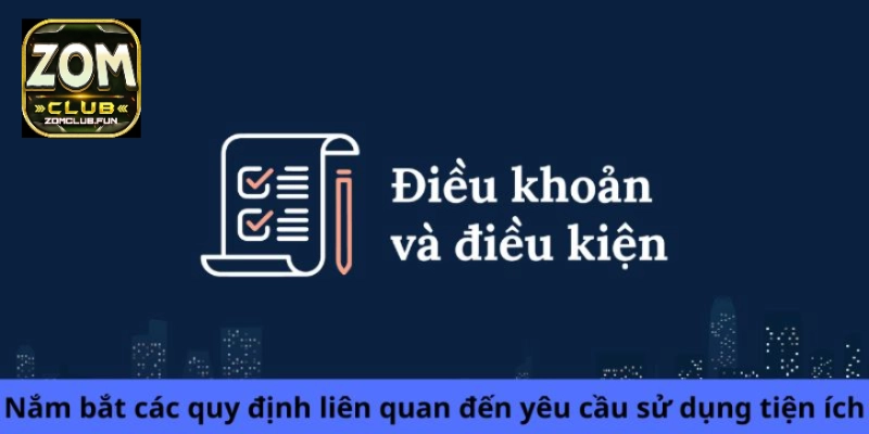 Nắm bắt các quy định liên quan đến yêu cầu sử dụng tiện ích